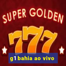 g1 bahia ao vivo